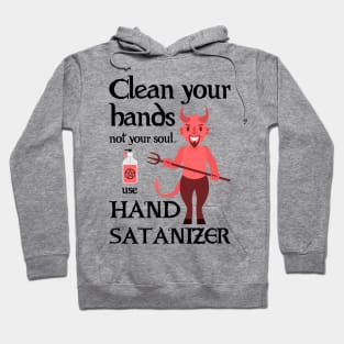 Use Hand Satanizer Hoodie